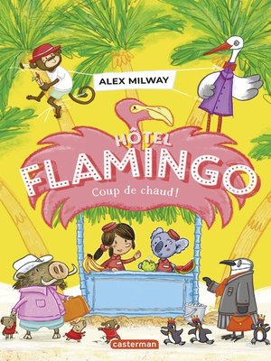 cover image of Hôtel Flamingo (Tome 2)--Coup de chaud !